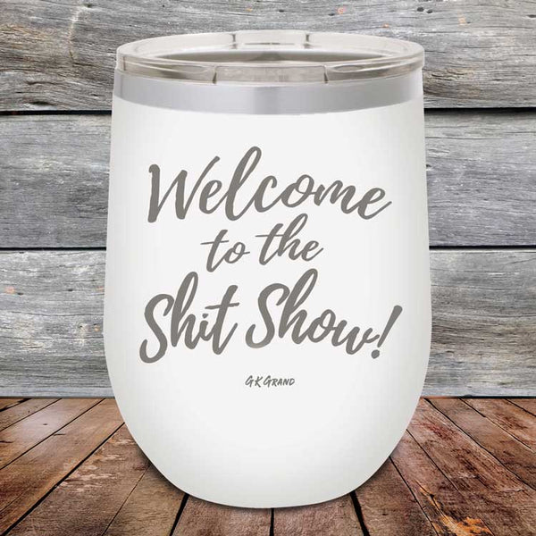 Welcome to the Shit Show - Powder Coated Etched Tumbler