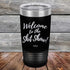 products/Welcome-To-The-Shit-Show-20oz-Black_TPC-20Z-16-5021.jpg