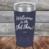 products/Welcome-To-The-Shit-Show-20oz-Navy_TPC-20Z-11-5021.jpg