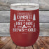 products/Welcome-to-our-Campsite-where-the-fires-are-Hot-Brews-Cold-12oz-Maroon_TPC-12Z-13-5441.jpg