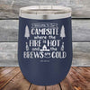 Welcome to our Campsite Where the Fire is HOT & Brews are COLD - Powder Coated Etched Tumbler