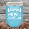 Welcome to our Campsite Where the Fire is HOT & Brews are COLD - Powder Coated Etched Tumbler