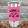 Welcome to our Campsite Where the Fire is HOT & Brews are COLD - Premium Silicone Wrapped Engraved Tumbler