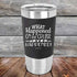 What Happened on the Cruise Never Happened - 20 oz Premium Silicone Wrapped Engraved Tumbler