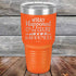 products/What-Happened-on-the-Cruise-Never-Happened--30oz-Orange_TPC-30z-12-5559.jpg