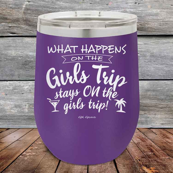 What happens on the Girls Trip stay ON the girls trip! - Powder Coated Etched Tumbler