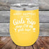 products/What-happens-on-the-Girls-Trip-stay-ON-the-girls-trip-12oz-Yellow_TPC-12z-17-5533.jpg