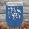 Who gives a Flying Flock - Powder Coated Etched Tumbler