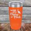 Who gives a Flying Flock - Powder Coated Etched Tumbler