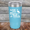 Who gives a Flying Flock - Powder Coated Etched Tumbler