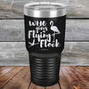 Who gives a Flying Flock - Powder Coated Etched Tumbler