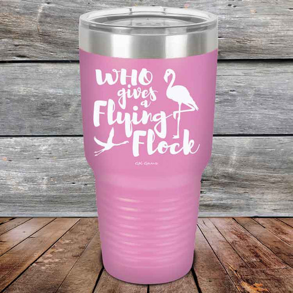 Who gives a Flying Flock - Powder Coated Etched Tumbler