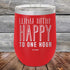 products/Why-Limit-Happy-To-One-Hour-12oz-Red_TPC-12Z-03-5040.jpg