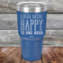 products/Why-Limit-Happy-To-One-Hour-30oz-Blue_TPC-30Z-04-5042.jpg