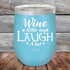 products/Wine-A-Little-Laugh-Alot-12oz-Sky_TPC-12Z-07-5228.jpg