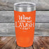 products/Wine-A-Little-Laugh-Alot-20oz-Orange_TPC-20Z-12-5229.jpg