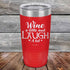 products/Wine-A-Little-Laugh-Alot-20oz-Red_TPC-20Z-03-5229.jpg