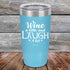 products/Wine-A-Little-Laugh-Alot-20oz-Sky_TPC-20Z-07-5229.jpg