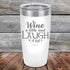 products/Wine-A-Little-Laugh-Alot-20oz-White_TPC-20Z-14-5229.jpg