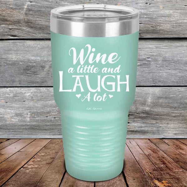 Wine A Little And Laugh A Lot - Powder Coated Etched Tumbler - GK GRAND GIFTS