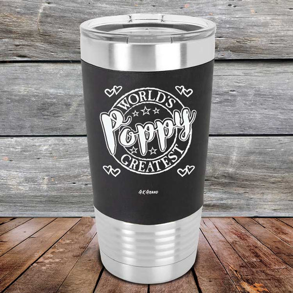 World's Greatest Poppy - Premium Silicone Wrapped Engraved Tumbler