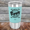 World's Greatest Poppy - Premium Silicone Wrapped Engraved Tumbler