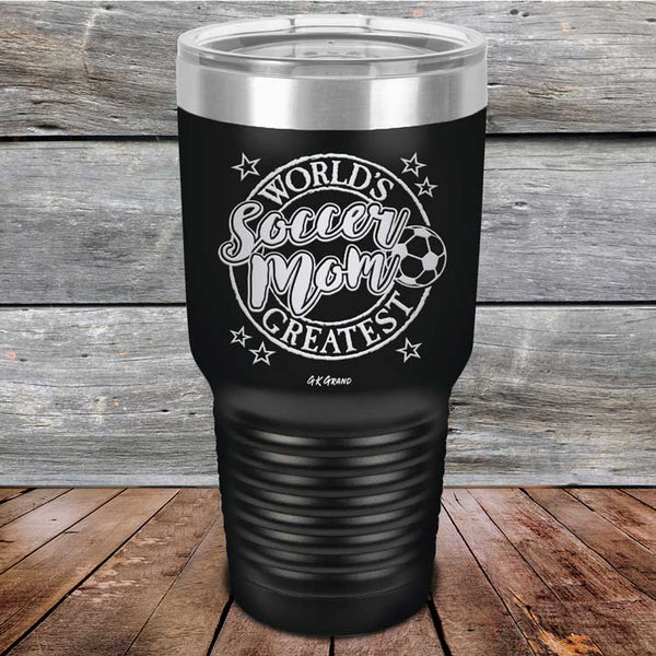 World's Greatest Soccer Mom - Powder Coated Etched Tumbler