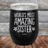 products/Worlds-Most-Amazing-Sister-12oz-Black_TPC-12Z-16-1040.jpg