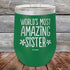 products/Worlds-Most-Amazing-Sister-12oz-Green_TPC-12Z-15-1040.jpg