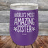 products/Worlds-Most-Amazing-Sister-12oz-Purple_TPC-12Z-09-1040.jpg