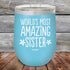 products/Worlds-Most-Amazing-Sister-12oz-Sky_TPC-12Z-07-1040.jpg