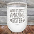 products/Worlds-Most-Amazing-Sister-12oz-White_TPC-12Z-14-1040.jpg