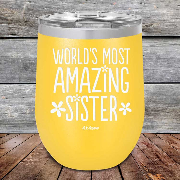 Worlds Most Amazing Sister - Powder Coated Etched Tumbler