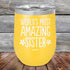 products/Worlds-Most-Amazing-Sister-12oz-Yellow_TPC-12Z-17-1040.jpg