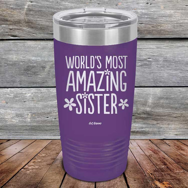 Worlds Most Amazing Sister - Powder Coated Etched Tumbler - GK GRAND GIFTS