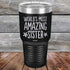 products/Worlds-Most-Amazing-Sister-30oz-Black_TPC-30Z-16-1042_9ba3976e-9311-4879-a993-e7c25d05e4da.jpg