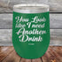 products/You-Look_Like-I-Need-Another-Drink-12oz-Green_TPC-12z-15-5144.jpg