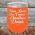 products/You-Look_Like-I-Need-Another-Drink-12oz-Orange_TPC-12z-12-5144.jpg