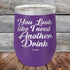 products/You-Look_Like-I-Need-Another-Drink-12oz-Purple_TPC-12z-09-5144.jpg