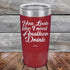 products/You-Look_Like-I-Need-Another-Drink-20oz-Maroon_TPC-20z-13-5145.jpg