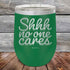 products/shhh-no-one-cares-12oz-green_tpc-12z-15-5204.jpg