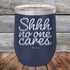 products/shhh-no-one-cares-12oz-navy_tpc-12z-11-5204.jpg