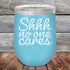 products/shhh-no-one-cares-12oz-sky_tpc-12z-07-5204.jpg