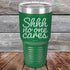 products/shhh-no-one-cares-30oz-green_tpc-30z-15-5206.jpg